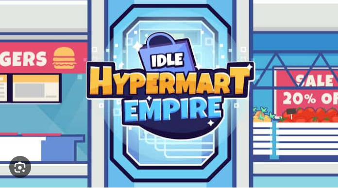 Idle Hypermart Empire